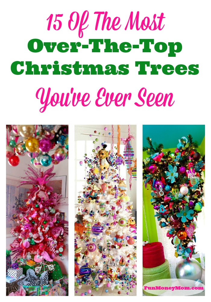 15 Of The Most OverTheTop Christmas Trees You've Ever Seen Fun