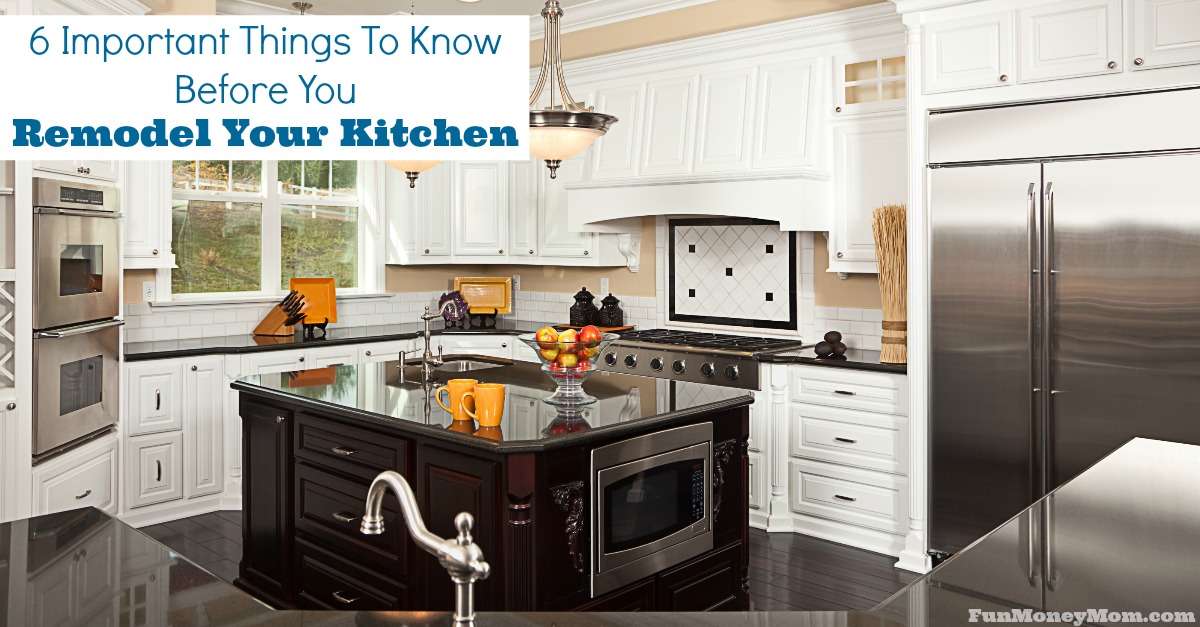 6 Valuable Tips For A Successful Kitchen Remodel - Fun Money Mom