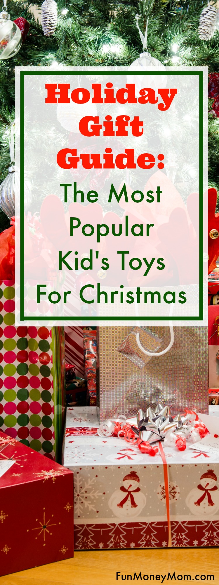 Holiday Gift Guide Most Popular Kid's Toys For Christmas