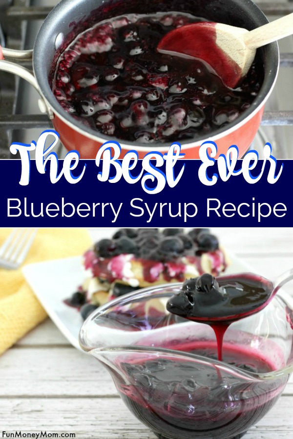 Homemade Blueberry Syrup Recipe | Fun Money Mom