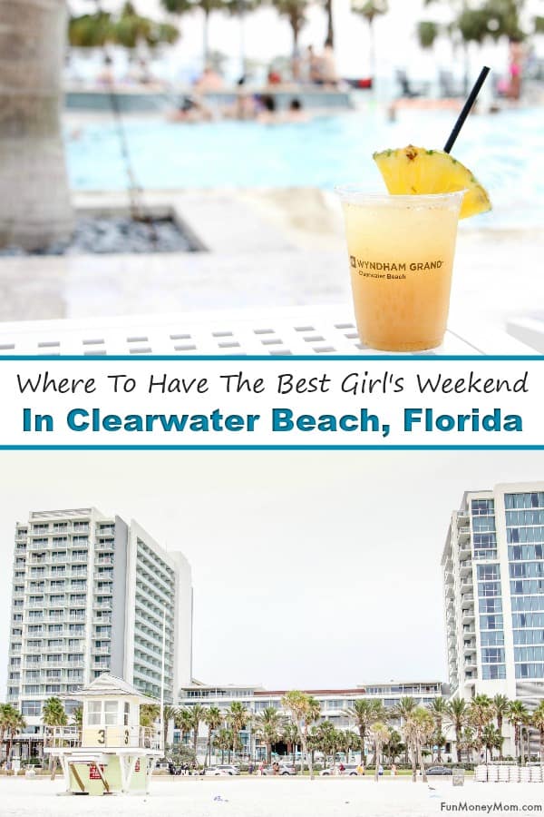 Clearwater Beach - If you're planning a girl's weekend with friends, find out why the Wyndham Grand Clearwater Beach makes the perfect Florida vacation destination. #ClearwaterBeach #Clearwater #Wyndham #GirlsWeekend