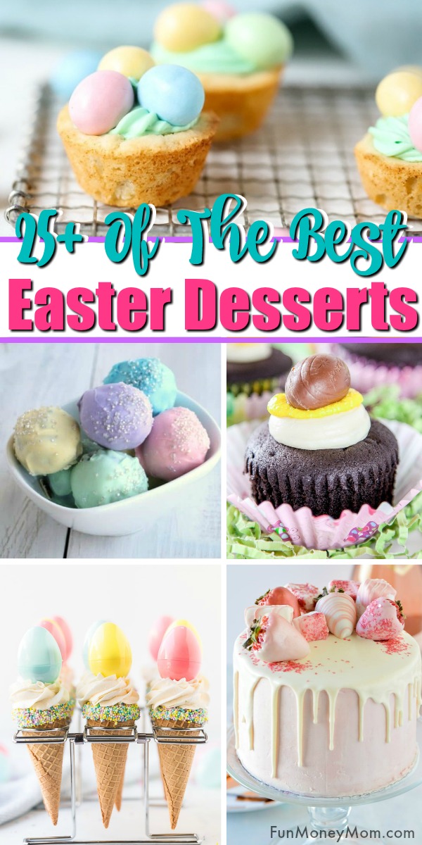 25+ Of The Best Easter Desserts | Fun Money Mom