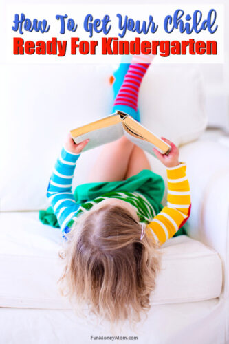 How To Get Your Child Ready For Kindergarten | Fun Money Mom