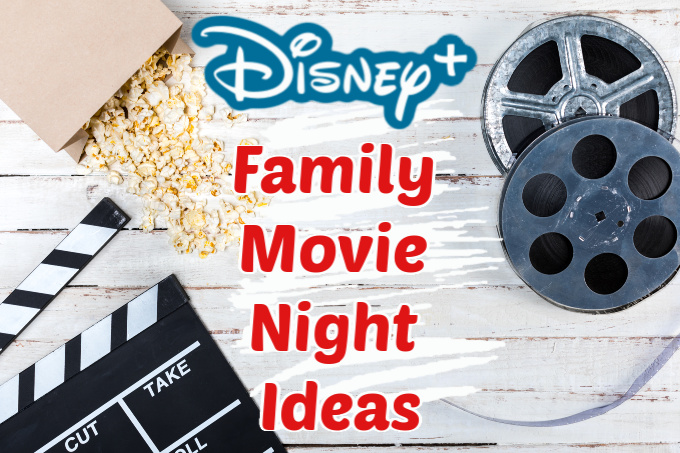 Disney+ Family Movie Night Ideas (free printable)