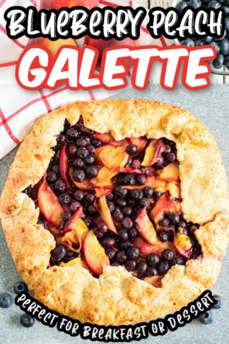 Galette with peaches and blueberries