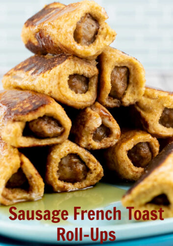 Sausage french toast rollups