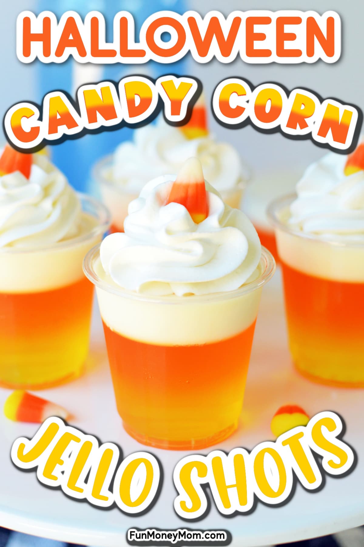 Candy Corn Jello Shots - Fun Money Mom