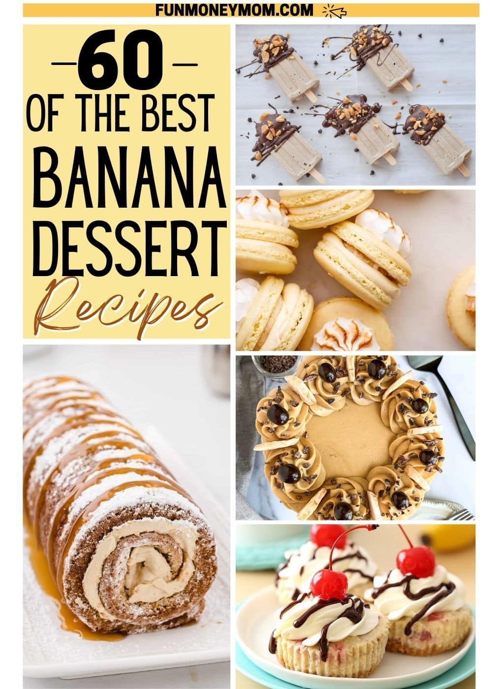 60+ Of The Best Banana Dessert Recipes - Fun Money Mom