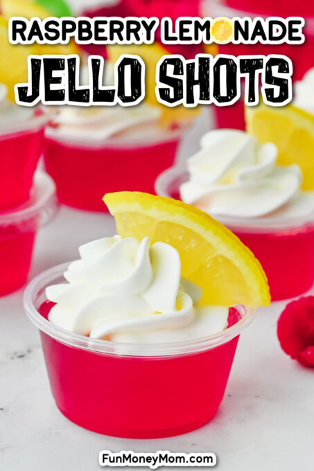 Raspberry Lemonade Jello Shots - Fun Money Mom