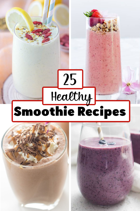 25 Healthy Smoothie Recipes To Start Your Day - Fun Money Mom