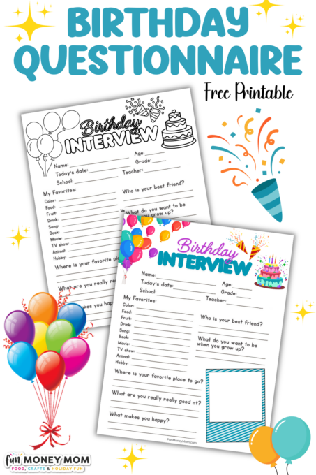 Two printable "Birthday Interview" questionnaires, one in color and one in black and white, with sections to fill out birthday details and favorite things. Balloons and confetti decorations.