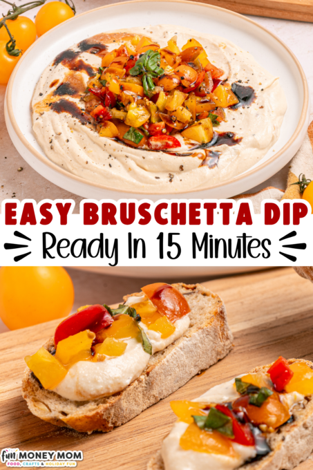 A bowl of bruschetta dip topped with chopped tomatoes and herbs, surrounded by toasted bread slices, with text: "Easy Bruschetta Dip - Ready In 15 Minutes.