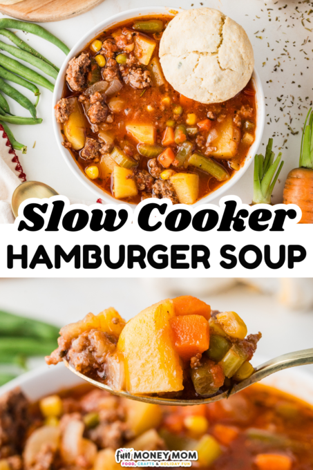 Bowl of slow cooker hamburger soup with vegetables and a biscuit, shown overhead and in a close-up spoonful; fresh vegetables and herbs surround the bowl.